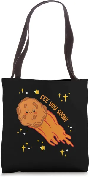 See You Soon On Planet Earth Meteor Rock Asteroid Tote Bag